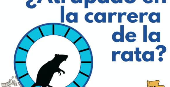 La carrera de la rata: Qué es y cómo salir de ella
